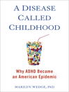 Cover image for A Disease Called Childhood